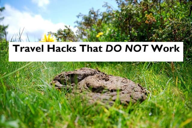 Travel Hacks That Do Not Work And Are Bull