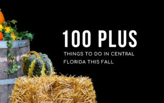 101 Plus Things To Do In Central Florida This Fall