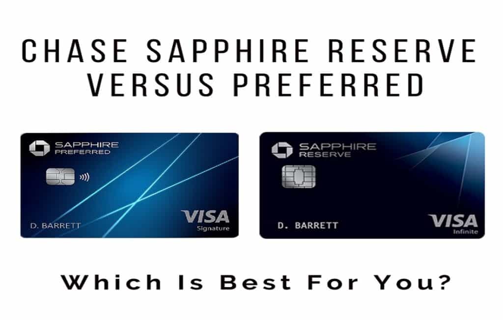 Chase Sapphire Reserve Versus Preferred - Which Is Best?