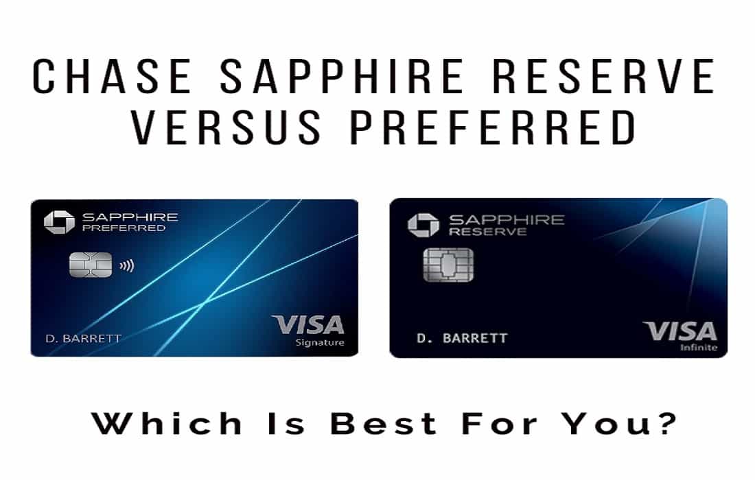 Chase Sapphire Reserve Versus Preferred