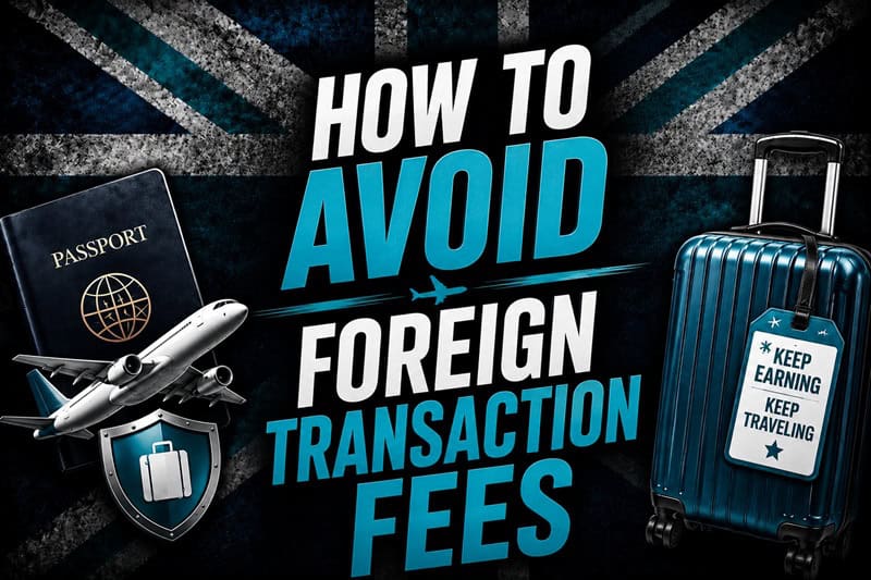 How to Avoid Foreign Transaction Fees
