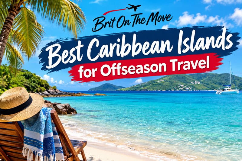 Best Caribbean Islands Offseason Travel